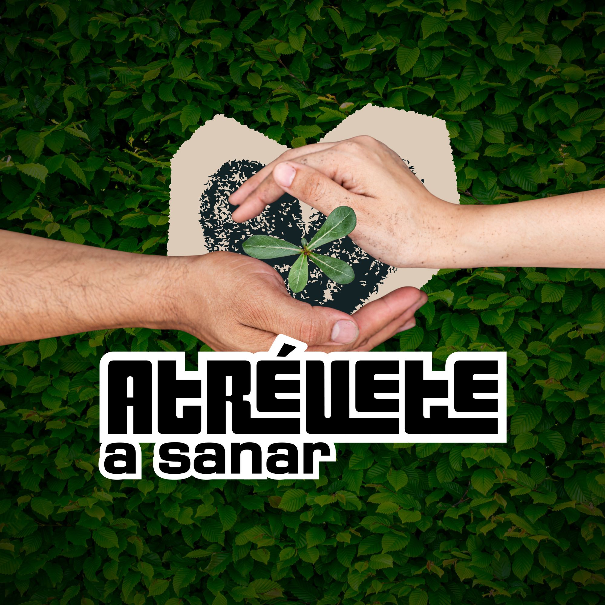 Atrevete a Sanar